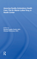 Assuring Quality Ambulatory Health Care