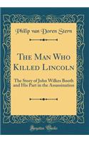 The Man Who Killed Lincoln