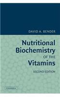 Nutritional Biochemistry of the Vitamins