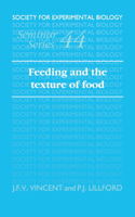 Feeding and the Texture of Food