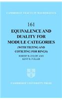 Equivalence and Duality for Module Categories (with Tilting and Cotilting for Rings)