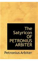 The Satyricon of Petronius Arbiter