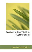 Geometric Exercises in Paper Folding