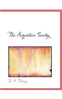 The Acquisitive Society