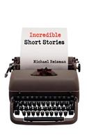 Incredible Short Stories