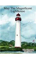 May the Magnificent Lighthouse