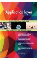 Application layer Complete Self-Assessment Guide