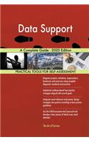 Data Support A Complete Guide - 2020 Edition