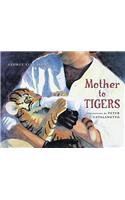 Mother to Tigers