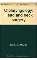 Otolaryngology: Head and neck surgery