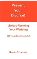 Prevent Your Divorce Before Planning Your Wedding