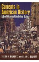 Currents in American History: A Brief Narrative History of the United States