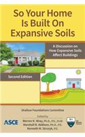 So Your Home Is Built on Expansive Soils