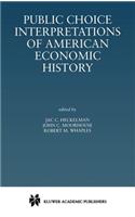 Public Choice Interpretations of American Economic History