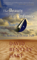 Beauty of the Infinite: The Aesthetics of Christian Truth