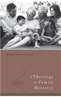 A Theology for Family Ministries