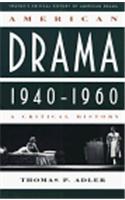 American Drama, 1940-1960