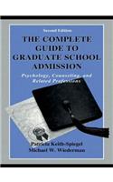 The Complete Guide to Graduate School Admission