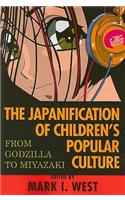 The Japanification of Children's Popular Culture