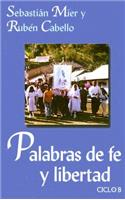Palabras de Fe y Libertad Ciclo B