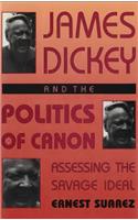 James Dickey and the Politics of Canon