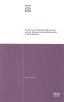 Effect of No-Fault Automobile Insurance on Driver Behavior and Automobile Accidents in the United States 2001