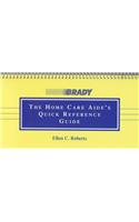 Home Care Aide's Quick Reference Guide
