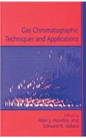 Gas Chromatographic Techniques and Applications