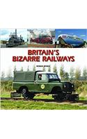 Britain's Bizarre Railways
