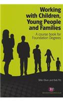 Working with Children, Young People and Families: A Course Book for Foundation Degrees