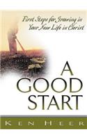 A Good Start - 5 Pack: First Steps for Growing in Your New Life in Christ