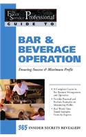 Bar & Beverage Operation: Ensuring Success & Maximum Profit