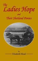 The Ladies Hope and their Shetland Ponies