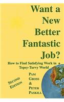 Want a New Better Fantastic Job?