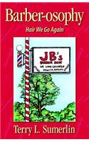 Barberosophy-Hair We Go Again