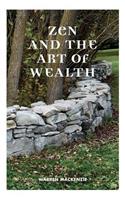 Zen and the Art of Wealth
