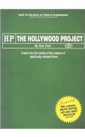 Hollywood Project: A Look Into the Minds of the Makers of Spiritually Relevant Films