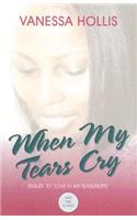When My Tears Cry
