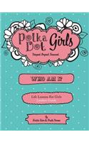 Polka Dot Girls Who Am I? Leaders Guide