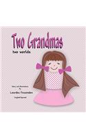 Two Grandmas, Two Worlds