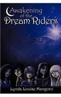 Awakening of the Dream Riders