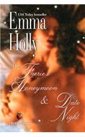 The Faerie's Honeymoon & Date Night: Companion Stories to Move Me and Hidden Depths