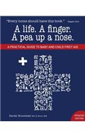 A Life. a Finger. a Pea Up a Nose