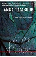 Smoke Paper Mirrors