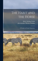 The Habit and the Horse