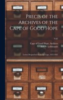 Precis of the Archives of the Cape of Good Hope