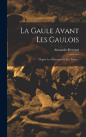 Gaule Avant Les Gaulois