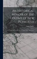 Historical Memoir of the Colony of New Plymouth