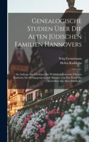 Genealogische Studien über die alten jüdischen Familien Hannovers