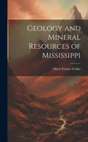 Geology and Mineral Resources of Mississippi